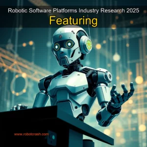 Read more about the article Robotic Software Platforms Industry Research 2025 Featuring
